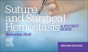 Suture and Surgical Hemostasis : A Pocket Guide 0443224285 Book Cover