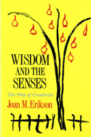 Wisdom and the Senses: The Way of Creativity 0393307107 Book Cover