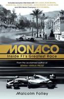 Monaco: Inside F1’s Greatest Race 1784755729 Book Cover