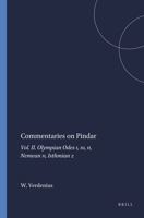 Commentaries on Pindar: Olympian Odes 1, 10, 11, Nemean 11, Isthmian 2 (Mnemosyne : Bibliotheca Classica Batava : Supplementum, 101) 9004085351 Book Cover