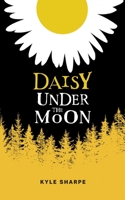 Daisy Under the Moon 1525597485 Book Cover