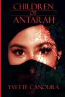 CHILDREN OF ANTARAH 1734998040 Book Cover