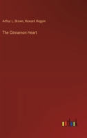 The Cinnamon Heart 1359487174 Book Cover