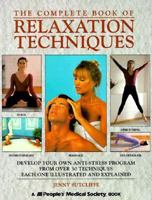 The Complete Book Of Relaxation Techniques 1882606078 Book Cover