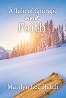 A Tale of Courage and Faith 1669859754 Book Cover