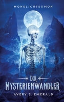 Der Mysterienwandler: Mondlichtdämon (German Edition) 3757845811 Book Cover