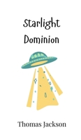 Starlight Dominion 9908008447 Book Cover