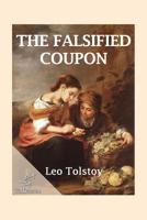 The Falsified Coupon: The Forged Coupon 1523351985 Book Cover