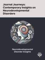 Journal Journeys: Contemporary Insights on Neurodevelopmental Disorders 1022905740 Book Cover