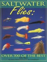 Saltwater Flies: Over 700 of the Best 1571880208 Book Cover
