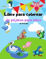 Libro para colorear de p�jaros para ni�os de 3-6 a�os: Libro para colorear de lindos p�jaros para adolescentes y ni�os Hermosos p�jaros como b�ho, tuc�n, �guila y m�s 1006861017 Book Cover