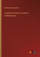 Le grade de docteur és sciences mathématiques 338500392X Book Cover