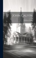 John Calvin, 1022041576 Book Cover