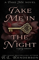 Take Me in the Night 1950918181 Book Cover