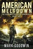 American Meltdown 1494961954 Book Cover