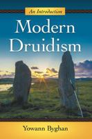 Modern Druidism: An Introduction 1476673144 Book Cover