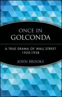 Once in Golconda: A True Drama of Wall Street 1920-1938 (Wiley Investment Classics) 1607960303 Book Cover