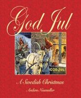 God jul : svenska jultraditioner på helgkort från förr 1602397554 Book Cover
