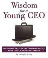 Wisdom For A Young CEO (Running Press Miniature Editions) 0762422246 Book Cover