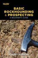 Basic Rockhounding and Prospecting: A Beginner's Guide 149303281X Book Cover