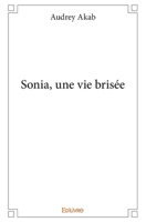 Sonia, une vie brisée (French Edition) 2334212970 Book Cover