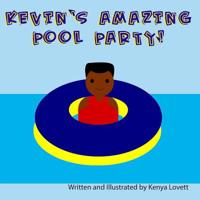 Kevin's Amazing Pool Party! 1097918017 Book Cover