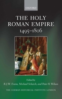 The Holy Roman Empire, 1495-1806: A European Perspective 0199602972 Book Cover
