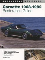 Corvette Restoration Guide, 1968-1982 (Motorbooks Workshop) 0760306575 Book Cover