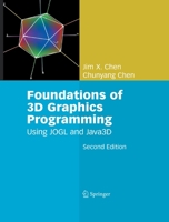 Foundations of 3D Graphics Programming: Using JOGL and Java3D 1447168305 Book Cover