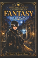 FANTASY ET LE DIAMANT (French Edition) B0H1V9QY1P Book Cover