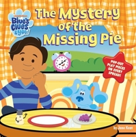 Blues Clues & You: The Mystery of the Missing Pie 1524127876 Book Cover