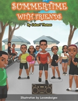 Summertime With Friends B09GZFC81V Book Cover