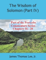 The Wisdom of Solomon (Part IV) B0BQ9R2MNZ Book Cover