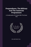 Preparedness, The Military And The American Programmes: A Condensation Of A Book With The Same Title 1378532163 Book Cover