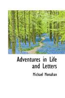 Adventures in Life and Letters 1022098896 Book Cover