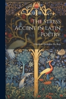 The Stress Accent in Latin Poetry 1022171216 Book Cover