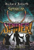 I Did NOT Give That Spider Superhuman Intelligence! 1515965996 Book Cover