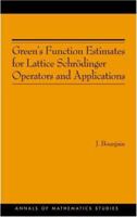Green's Function Estimates for Lattice Schrodinger Operators and Applications. (AM-158) (Annals of Mathematics Studies) 0691120986 Book Cover