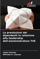 Le prestazioni dei dipendenti in relazione alla leadership dell'amministratore TVE (Italian Edition) 6209867006 Book Cover