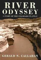 River Odyssey: A Story of the Colorado Plateau 0870814699 Book Cover