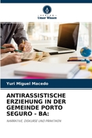 Antirassistische Erziehung in Der Gemeinde Porto Seguro - Ba 6204158791 Book Cover