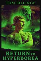 Return to Hyperborea: The Heroic Initiate (Heroes of Greek Myth) B0DPN3FRNQ Book Cover