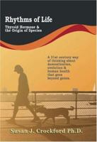 Rhythms of Life: Thyroid Hormone & the Origin of Species 1412061245 Book Cover