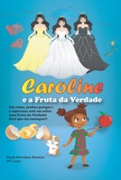 Caroline e a Fruta da Verdade B09ZLFSNGF Book Cover