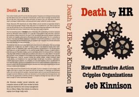 Death by HR: How Affirmative Action Cripples Organizations 0996183345 Book Cover