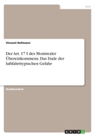 Der Art. 17 I des Montrealer Übereinkommens. Das Ende der luftfahrttypischen Gefahr 334622368X Book Cover