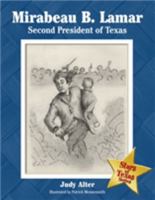 Mirabeau B. Lamar: Second President of Texas (Stars of Texas) 1880510979 Book Cover