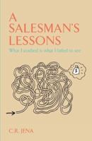 A Salesman's Lessons What I Studied Is what I Failed to see 9381576440 Book Cover