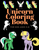 Unicorn Coloring Book: for Kids Ages 3-8 1710177365 Book Cover