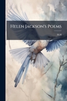 Helen Jackson's Poems 1024598691 Book Cover
